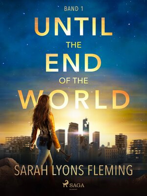 cover image of Until the End of the World--Until the End of the World, Band 1